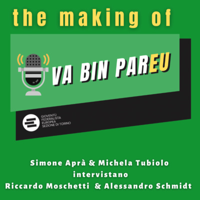 Ep. 12 The making of #VaBinParEU