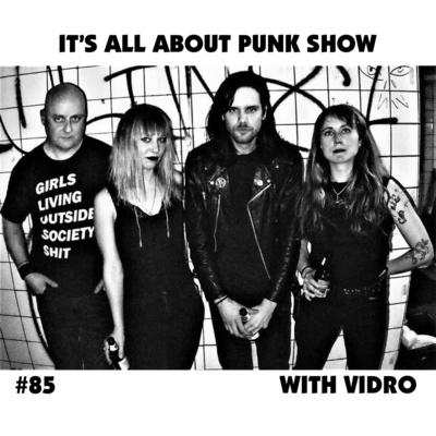 It’s All About Punk Show #85 (with Vidro) episode artwork