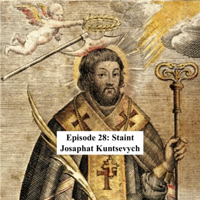Saint Josaphat Kuntsevych – 12 November episode artwork