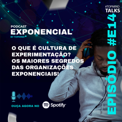 T2E14 O que é cultura de experimentação?