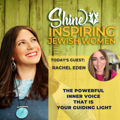 Episode 55: The Powerful Inner Voice that is Your Guiding Light