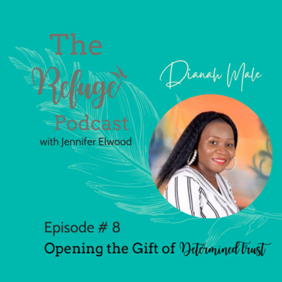 The Refuge Podcast with Jennifer Elwood