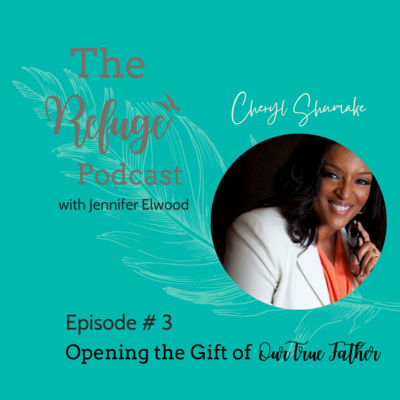 The Refuge Podcast with Jennifer Elwood