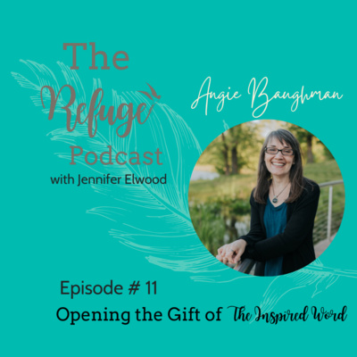The Refuge Podcast with Jennifer Elwood