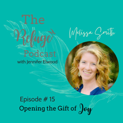 The Refuge Podcast with Jennifer Elwood