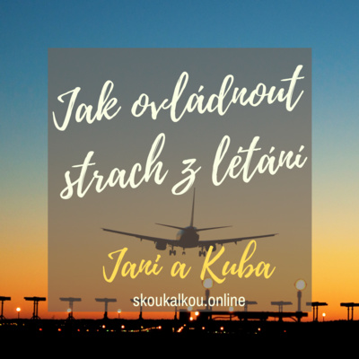 Jak ovládnout strach z létání Jak ovládnout strach z létání
