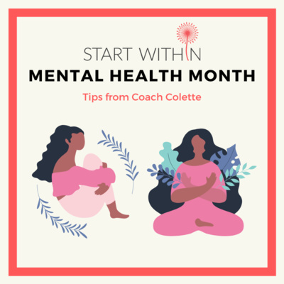 Mental Health Month: Self-Care and Self-Compassion