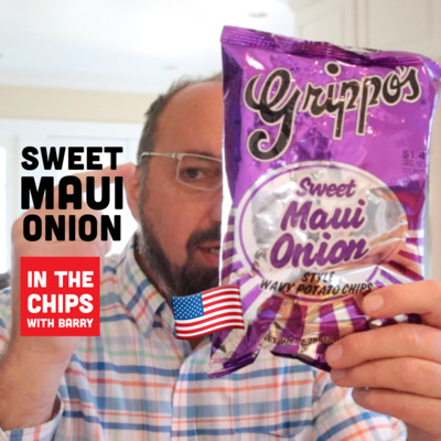 🇺🇸 Grippo’s Sweet Maui Onion potato chips on In The Chips with Barry episode artwork