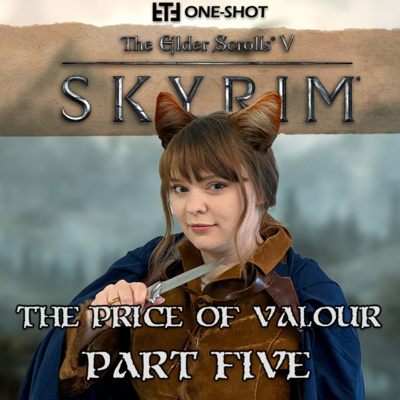 The Price of Valour Part Five | Skyrim Elder Scrolls Tabletop Role Play episode artwork
