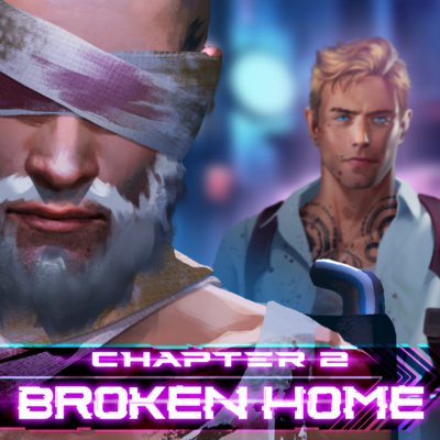 "BROKEN HOME" | REBOOT.EXE Ch.2 | Cyberpunk Tabletop RPG Campaign (season 2) episode artwork