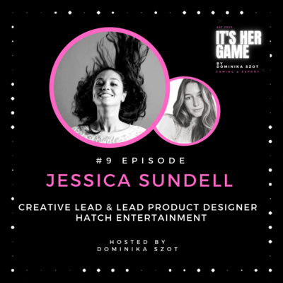 #9 Angry Birds, The Walking Dead, and Hatch Kids, what do they have in common? - Jessica Sundell, Creative Lead & Lead Product Designer, Hatch Entertainment