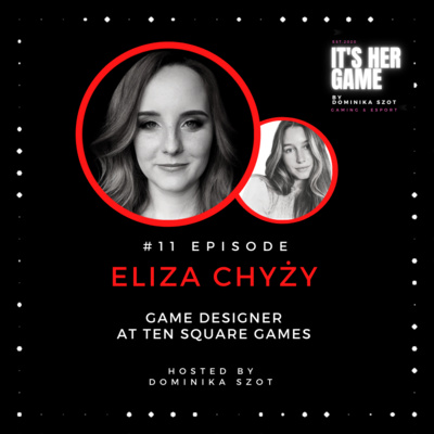 #11 Mobile game design, and the importance of having fun! - Eliza Chyży, Game Designer, Ten Square Games