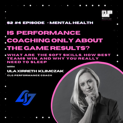 #21 Is performance coaching only about the game results? - Ula Xirreth Klimczak, CLG Performance Coach