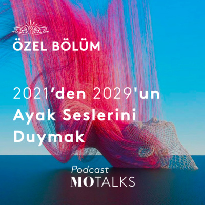 Mesaj I 2021'den 2029'un Ayak Seslerini Duymak