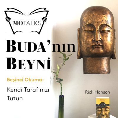 5 I Buda’nın Beyni: Kendi Tarafınızı Tutun