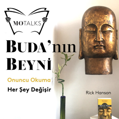 10 I Buda’nın Beyni: Her Şey Değişir