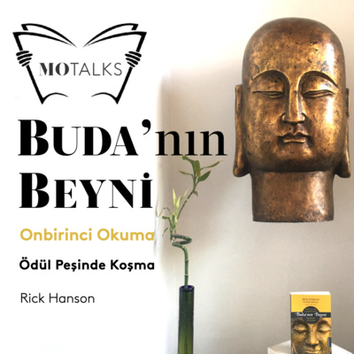 11. Okuma I Buda’nın Beyni: Ödül Peşinde Koşma