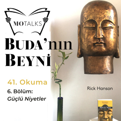 41. Okuma I Buda’nın Beyni: 6. Bölüm - Güçlü Niyetler