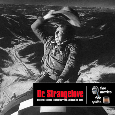 Dr. Strangelove or: How I Learned to Stop Worrying and Love the Bomb (1964)
