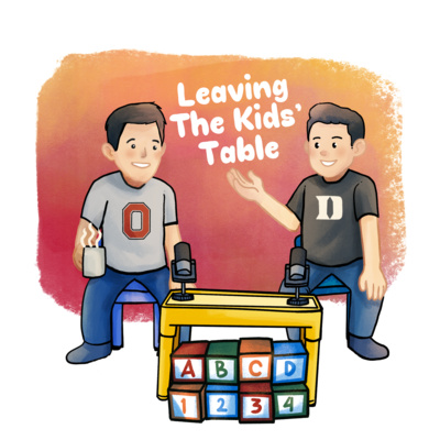 Leaving The Kids' Table • A podcast on Spotify for Creators
