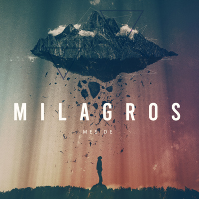 El Dios de Milagros (Mes de Milagros)