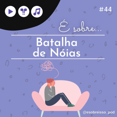 É Sobre Isso Pod