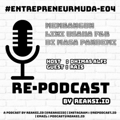 #EntrepreneurMuda E04 - Membangun Usaha / Bisnis F&B di Masa Pandemi