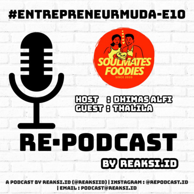 #EntrepreneurMuda E10 - SD/SMP Mulai Usaha, SMK Jadi CEO, Sekarang Usaha Kuliner. Apa Rahasianya?