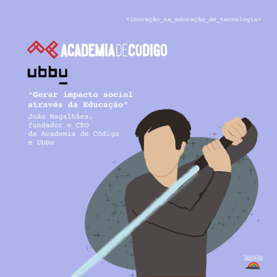 Academia de Código e ubbu: o impacto social da educação