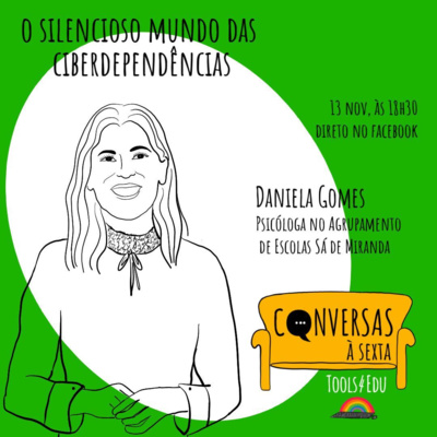 Conversas à Sexta #2 (Nov 2020) - O mundo silencioso das ciberdependências