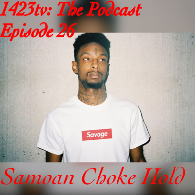 Episode 26 - Samoan Choke Hold episode artwork