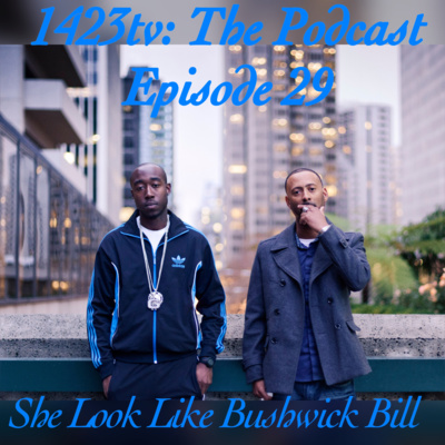 Episode 29 - She Look Like Bushwick Bill episode artwork