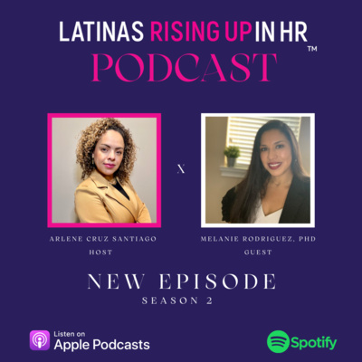 S2/E10: Getting ready and staying ready for your next role with Dr. Melanie Rodriguez