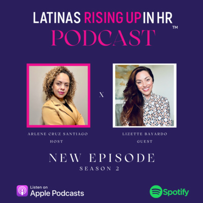 S2/E14: Leaning into the Power of Yes with Lizette Bayardo