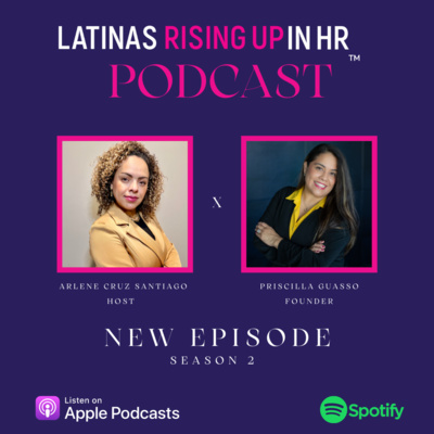 S2/E16: Season 2 Finale with Priscilla Guasso and Arlene C. Santiago