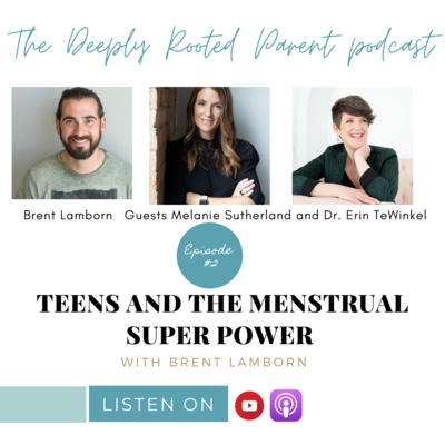 The Deeply Rooted Parent Podcast