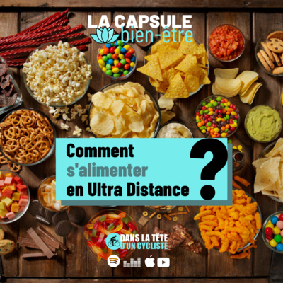 #31 Comment s'alimenter avant et pendant une épreuve Ultra ? 