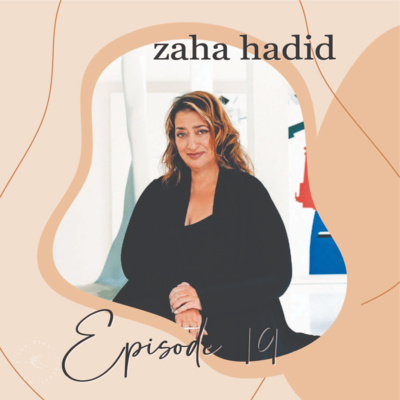 Episode 19 | In the HotSpot: Zaha Hadid