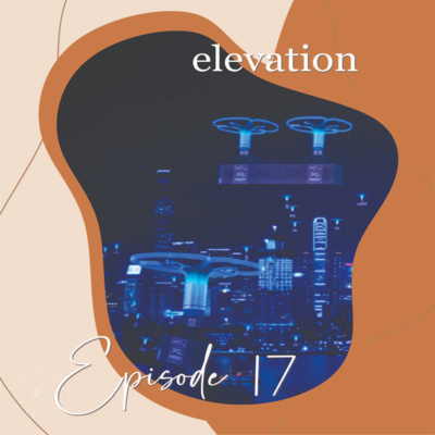 Episode 17 | Rookie Reviews: Elevation