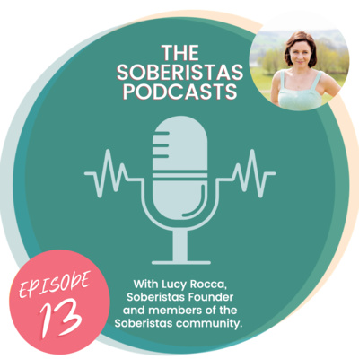 The Soberistas Podcasts - Episode 13