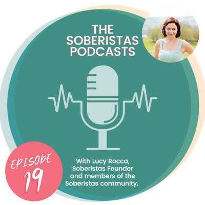 The Soberistas Podcasts - Episode 19