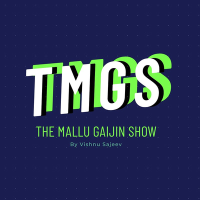 The Mallu Gaijin Show - Malayalam Podcast