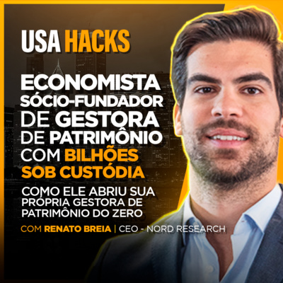 ECONOMISTA SÓCIO FUNDADOR DE GESTORA DE PATRIMÔNIO COM BILHÕES SOB CUSTÓDIA | Renato Breia - CEO NORD RESEARCH #49