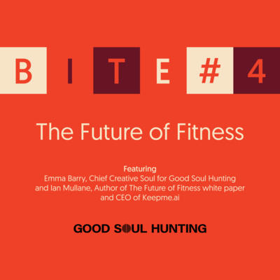 Soul Bite #4 | The Future of Fitness