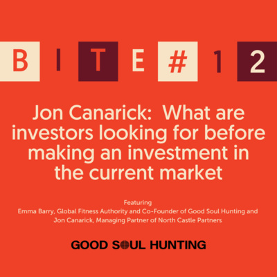 Soul Bites #12 | Jon Canarick: What are investors looking for before making an investment in the current market