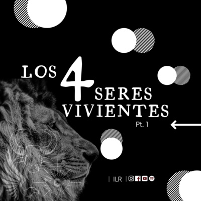 Episodio 64 | Los 4 seres vivientes PT. 1 | Samuel Cabrera - 10 de octubre episode artwork