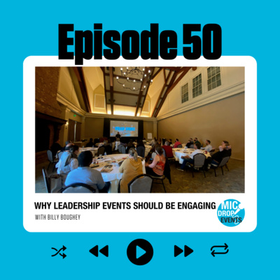 050 | Why Leadership Retreats Should Be Engaging