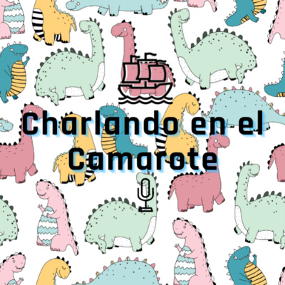 Jurassic World: sería posible nuestro mundo con dinosaurios? #NoSpoiler. Charlando en el camarote #42 episode artwork