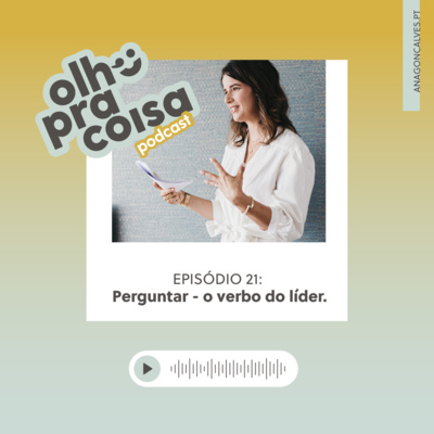 Olho pra Coisa, com Ana Gonçalves