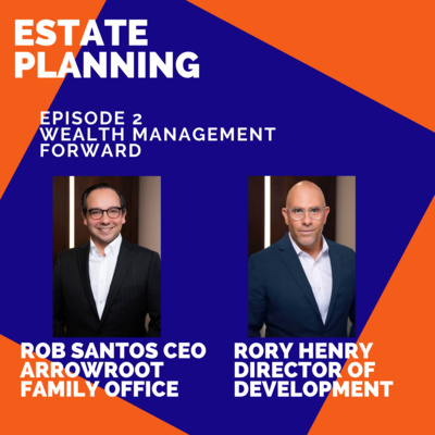 Episode 2 Estate Planning